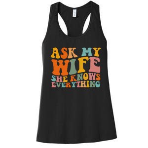 Ask My Wife She Knows Everything Husband And Wife Matching Women's Racerback Tank