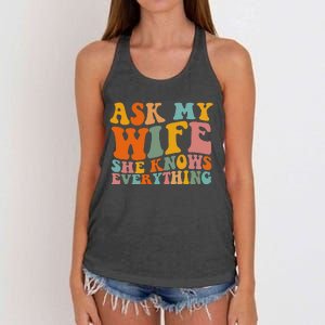 Ask My Wife She Knows Everything Husband And Wife Matching Women's Knotted Racerback Tank