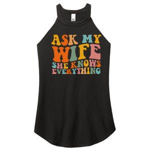 Ask My Wife She Knows Everything Husband And Wife Matching Women's Perfect Tri Rocker Tank