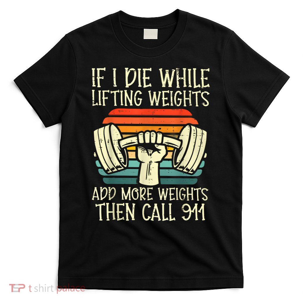 Add More Weights T-Shirt