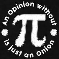 An Opinion Without Pi Is Just An Onion Ladies PosiCharge Tri-Blend Wicking Tank