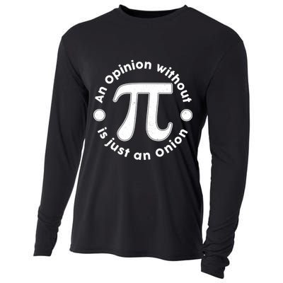 An Opinion Without Pi Is Just An Onion Cooling Performance Long Sleeve Crew