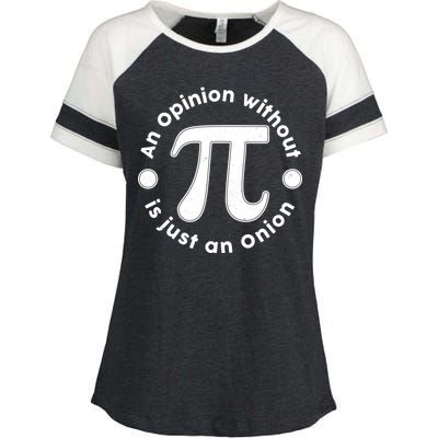 An Opinion Without Pi Is Just An Onion Enza Ladies Jersey Colorblock Tee