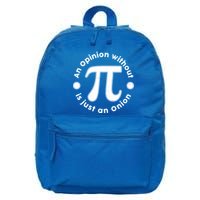 An Opinion Without Pi Is Just An Onion 16 in Basic Backpack