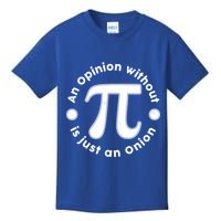 An Opinion Without Pi Is Just An Onion Kids T-Shirt
