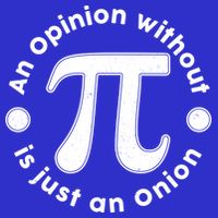 An Opinion Without Pi Is Just An Onion Kids T-Shirt