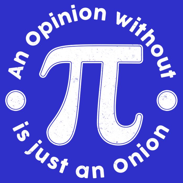 An Opinion Without Pi Is Just An Onion Kids T-Shirt
