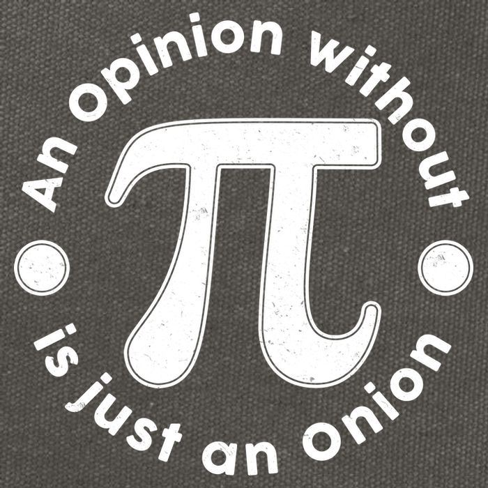 An Opinion Without Pi Is Just An Onion Cotton Canvas Backpack