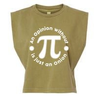 An Opinion Without Pi Is Just An Onion Garment-Dyed Women's Muscle Tee