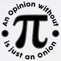An Opinion Without Pi Is Just An Onion Garment-Dyed Sweatshirt