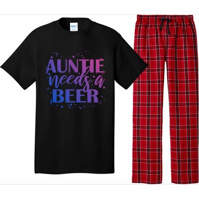 Auntie Needs A Beer Funny Ing Beers Cool Birthday Party Gift Pajama Set