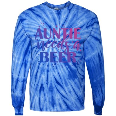 Auntie Needs A Beer Funny Ing Beers Cool Birthday Party Gift Tie-Dye Long Sleeve Shirt