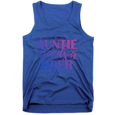 Auntie Needs A Beer Funny Ing Beers Cool Birthday Party Gift Tank Top