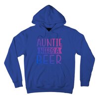 Auntie Needs A Beer Cute Gift Hoodie