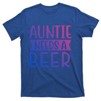 Auntie Needs A Beer Cute Gift T-Shirt