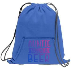 Auntie Needs A Beer Cute Gift Sweatshirt Cinch Pack Bag