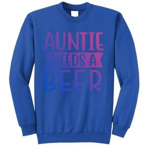 Auntie Needs A Beer Cute Gift Tall Sweatshirt