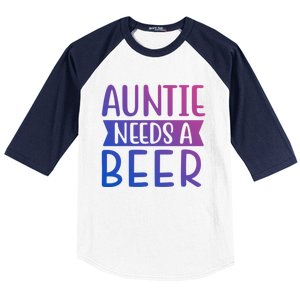 Auntie Needs A Beer Cute Gift Baseball Sleeve Shirt