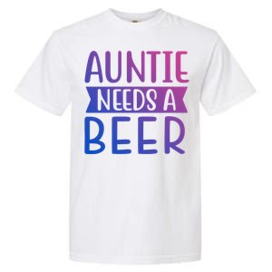 Auntie Needs A Beer Cute Gift Garment-Dyed Heavyweight T-Shirt