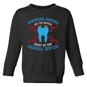 America's Nurses Are The Beating Heart Of Our Medical System Toddler Sweatshirt