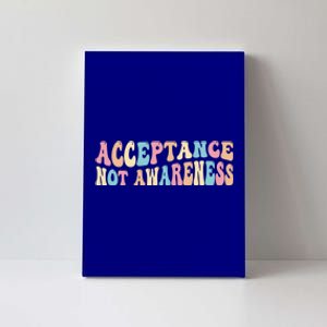 Acceptance Neurodiversity Autism Neurodivergent Gift Canvas