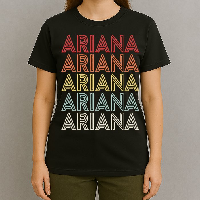 Ariana Name Ariana Retro T-Shirt