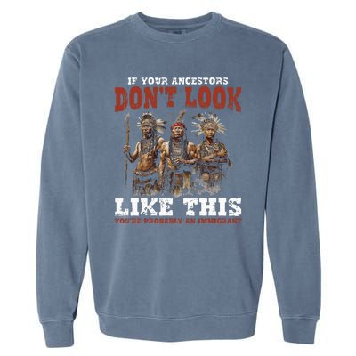 Ancestors Native American Native Tribes Pride Indigenous Garment-Dyed Sweatshirt