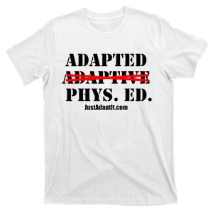 Adapted Not Adaptive T-Shirt