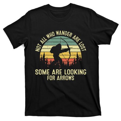 Archery Not All Wander Are Lost Arrows Bigfoot T-Shirt