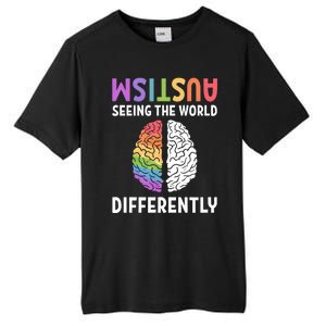 Autism Neurodiversity Autism Seeing The World Differently Meaningful Gift Tall Fusion ChromaSoft Performance T-Shirt