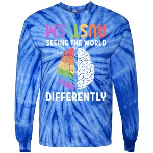 Autism Neurodiversity Autism Seeing The World Differently Meaningful Gift Tie-Dye Long Sleeve Shirt