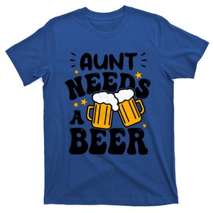 Aunt Needs A Beer Funny Auntie Mothers Day Ing Gift T-Shirt