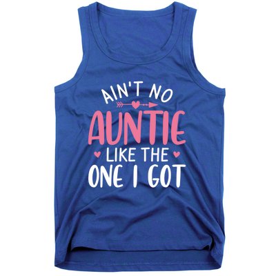 Aint No Auntie Like The One I Got Funny Aunt Tee For Niece Gift Tank Top