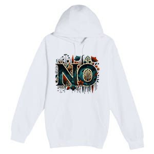 Absolutely Not Premium Pullover Hoodie