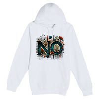 Absolutely Not Premium Pullover Hoodie