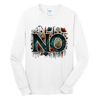 Absolutely Not Tall Long Sleeve T-Shirt