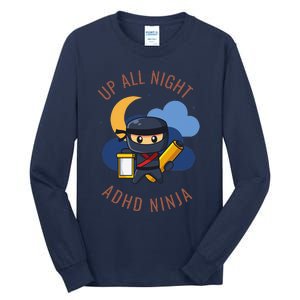 Adhd Ninja Tall Long Sleeve T-Shirt