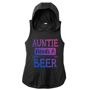 Auntie Needs A Beer Family Ing Beers Cool Birthday Cute Gift Ladies PosiCharge Tri-Blend Wicking Draft Hoodie Tank