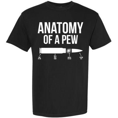 Anatomy Of A Pew Funny Bullet Pro Guns Garment-Dyed Heavyweight T-Shirt