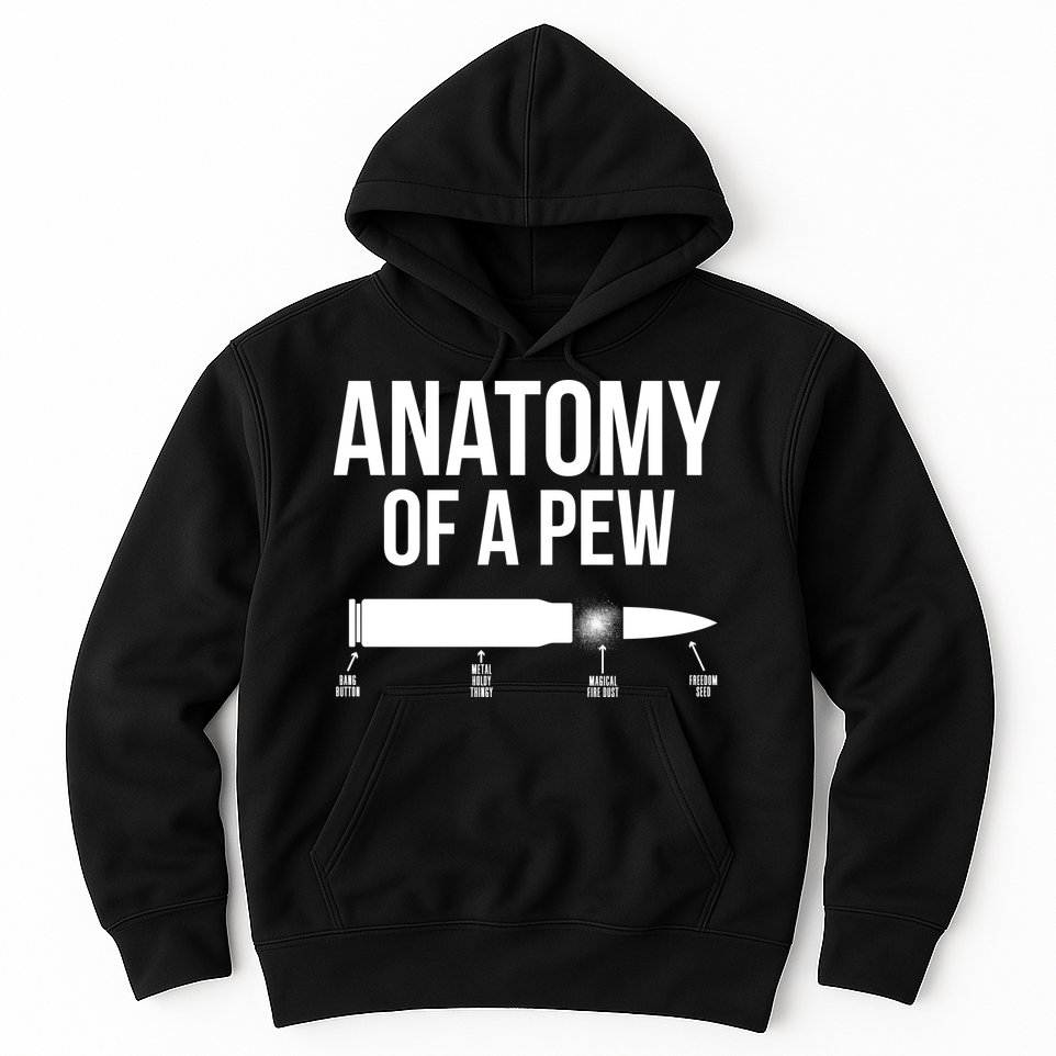 Anatomy Of A Pew Funny Bullet Pro Guns Hoodie