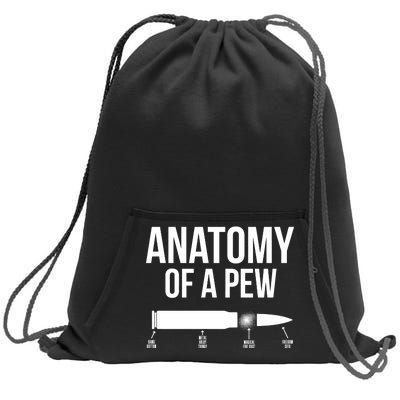 Anatomy Of A Pew Funny Bullet Pro Guns Sweatshirt Cinch Pack Bag