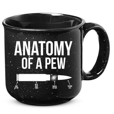 Anatomy Of A Pew Funny Bullet Pro Guns 15oz Campfire Ceramic Mug