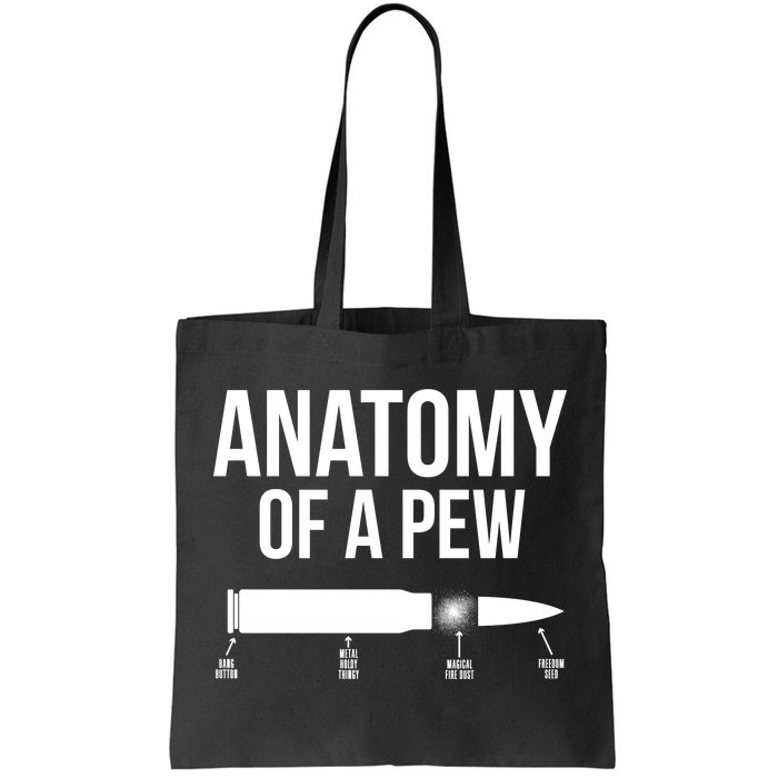 Anatomy Of A Pew Funny Bullet Pro Guns Tote Bag