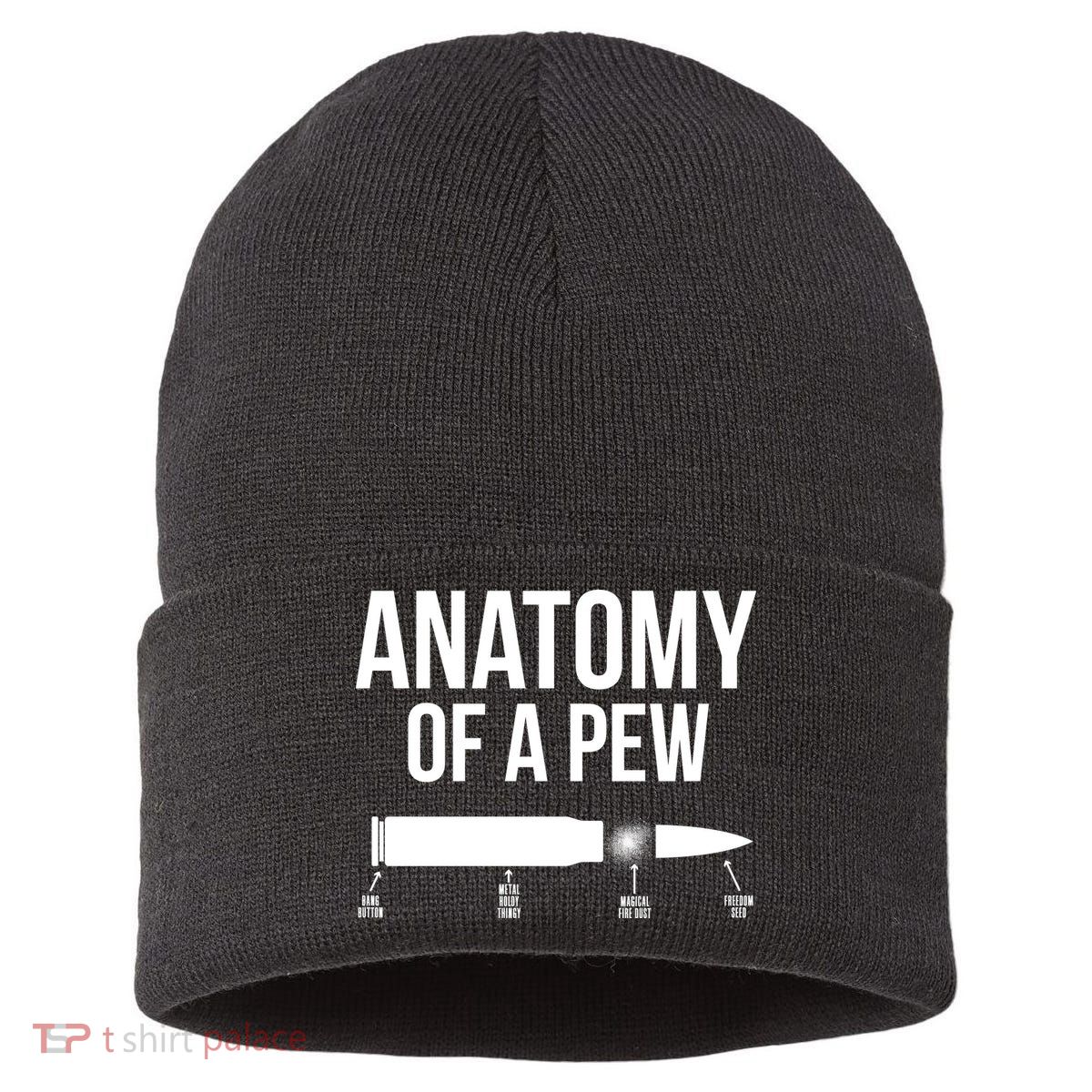 Anatomy Of A Pew Funny Bullet Pro Guns Sustainable Knit Beanie