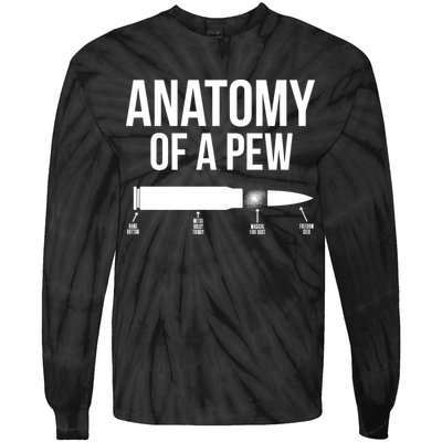 Anatomy Of A Pew Funny Bullet Pro Guns Tie-Dye Long Sleeve Shirt