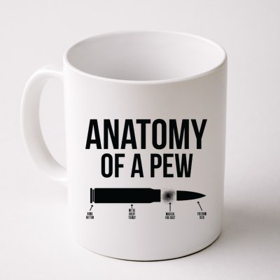 Anatomy Of A Pew Funny Bullet Pro Guns Coffee Mug