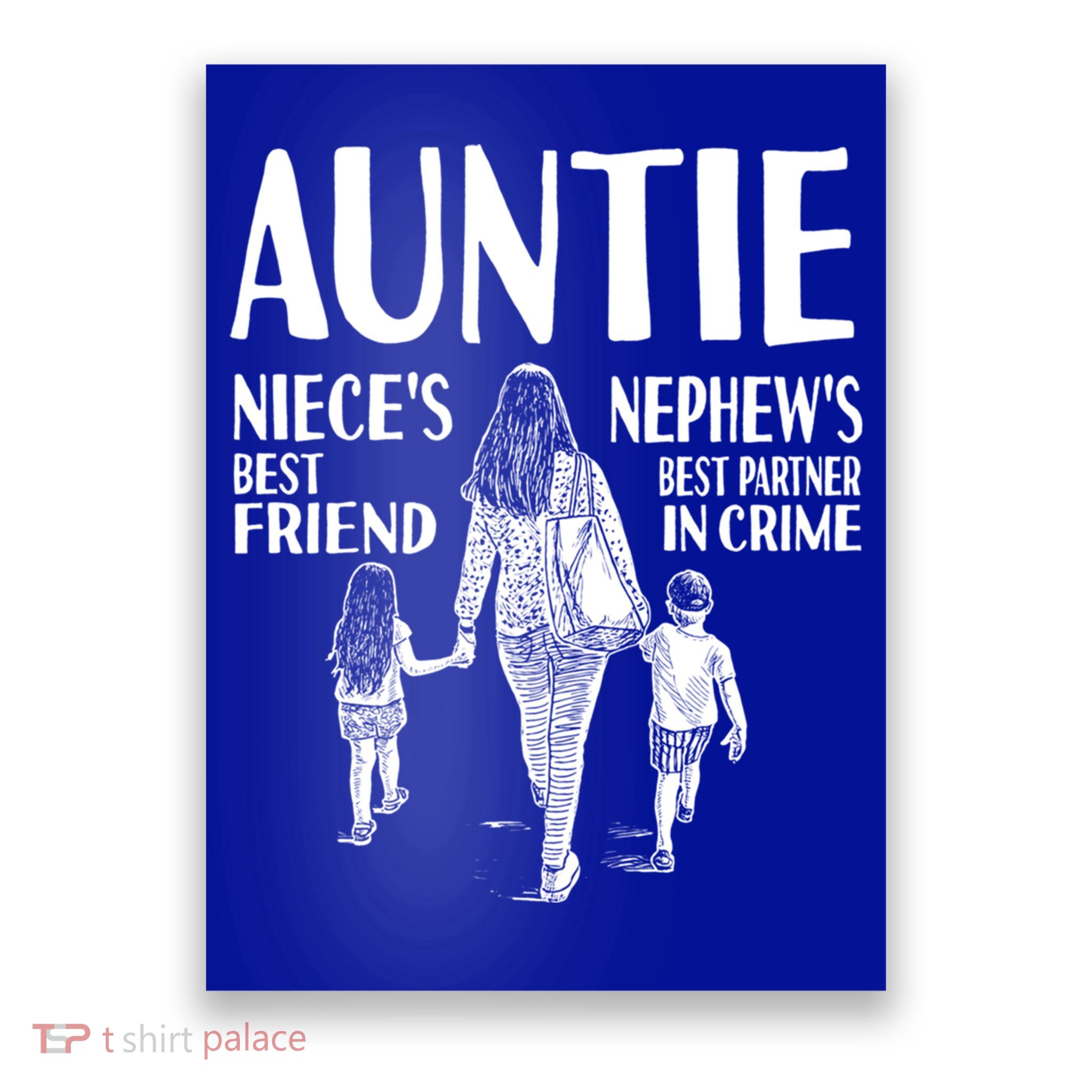 Auntie Nieces Best Friend Nephews Best Partner In Crime Meaningful Gift Poster
