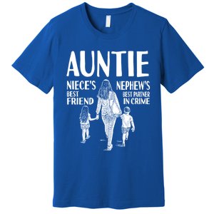 Auntie Nieces Best Friend Nephews Best Partner In Crime Meaningful Gift Premium T-Shirt