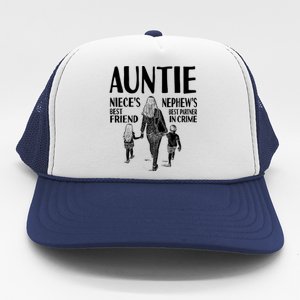 Auntie Nieces Best Friend Nephews Best Partner In Crime Meaningful Gift Trucker Hat