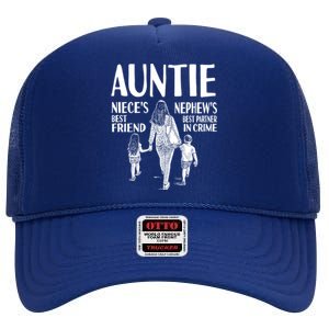 Auntie Nieces Best Friend Nephews Best Partner In Crime Meaningful Gift High Crown Mesh Back Trucker Hat